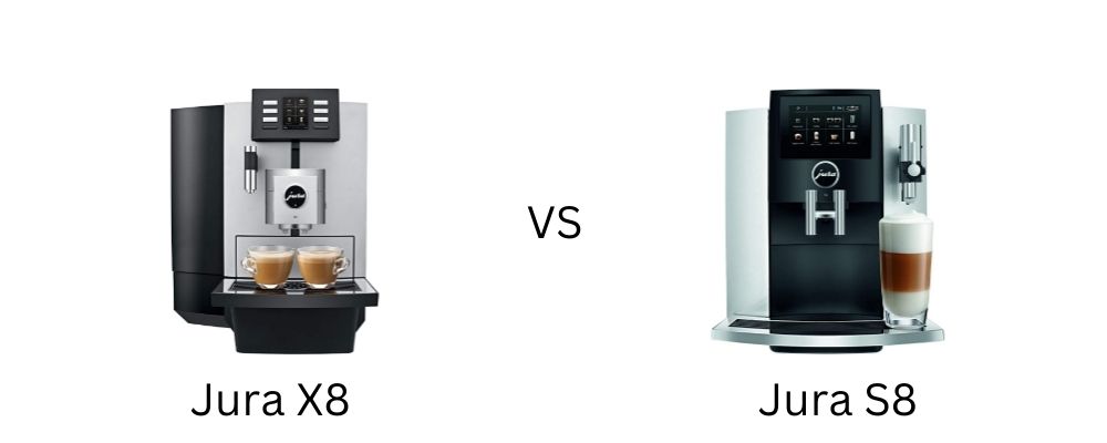 Jura x8 vs. s8